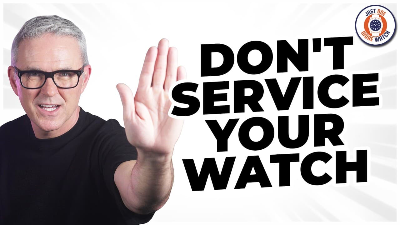 Don't Service Your Watch....Buy A New One Instead!?