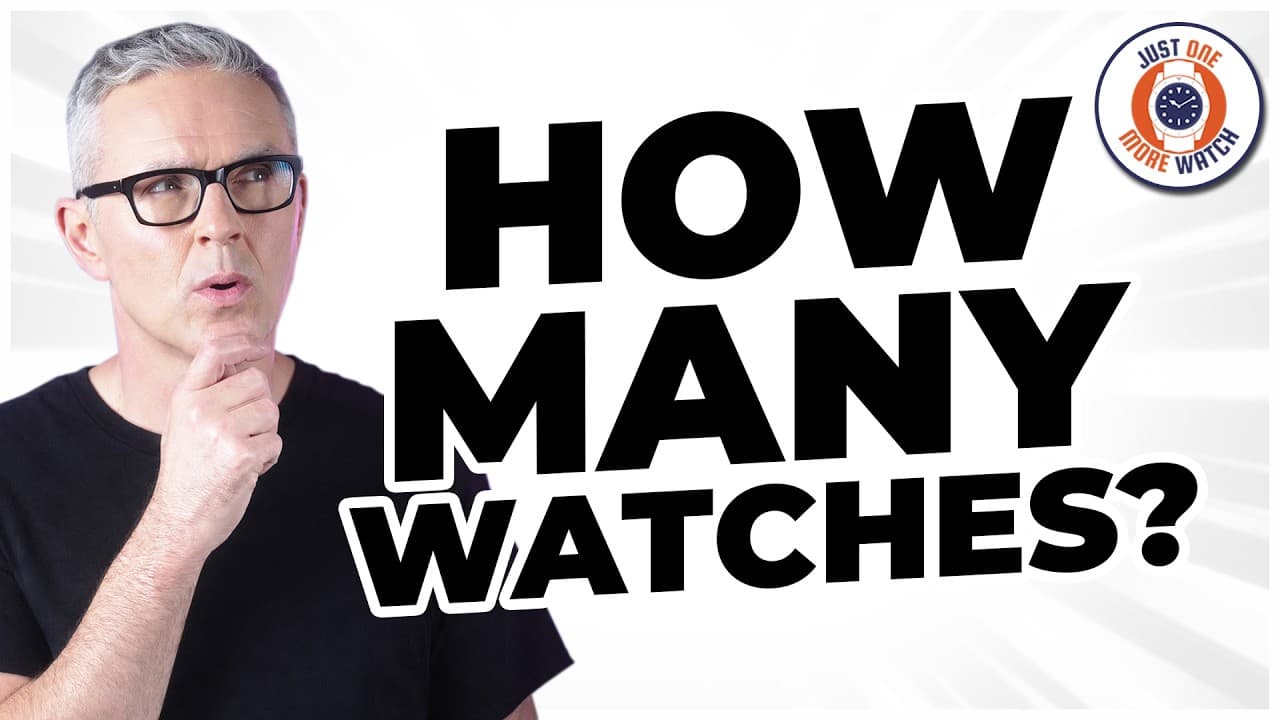 "How Many Watches Should You Own?"