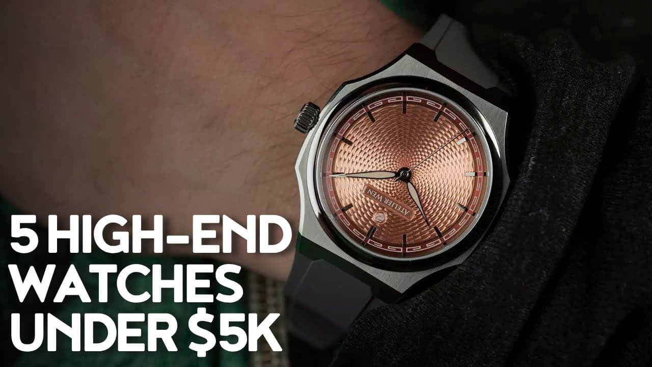 5 Watches That Punch Above Their Price Point 