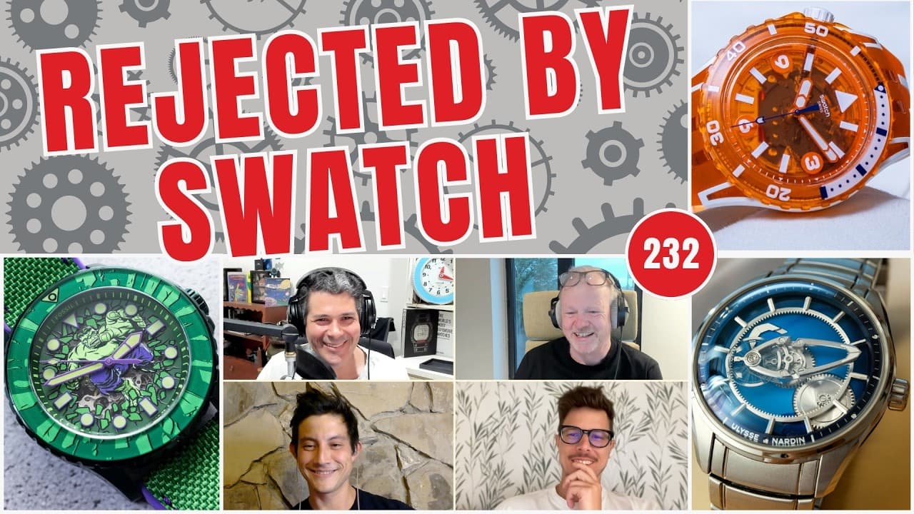 232 - Swatch Rejections, Freak X Sticker Shock, & Day vs Night Watches | aBlogtoWatch Weekly Podcast