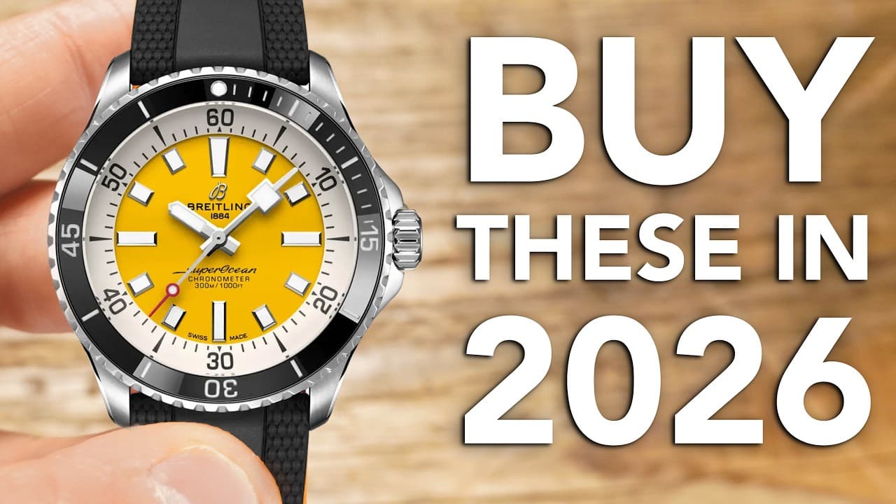 Watches I'm Buying In 2026